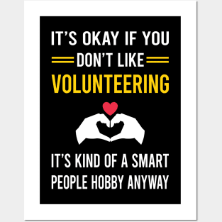 Smart People Hobby Volunteering Volunteer Posters and Art